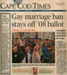 Gay Marriage Ban Stays Off 2008 Ballot